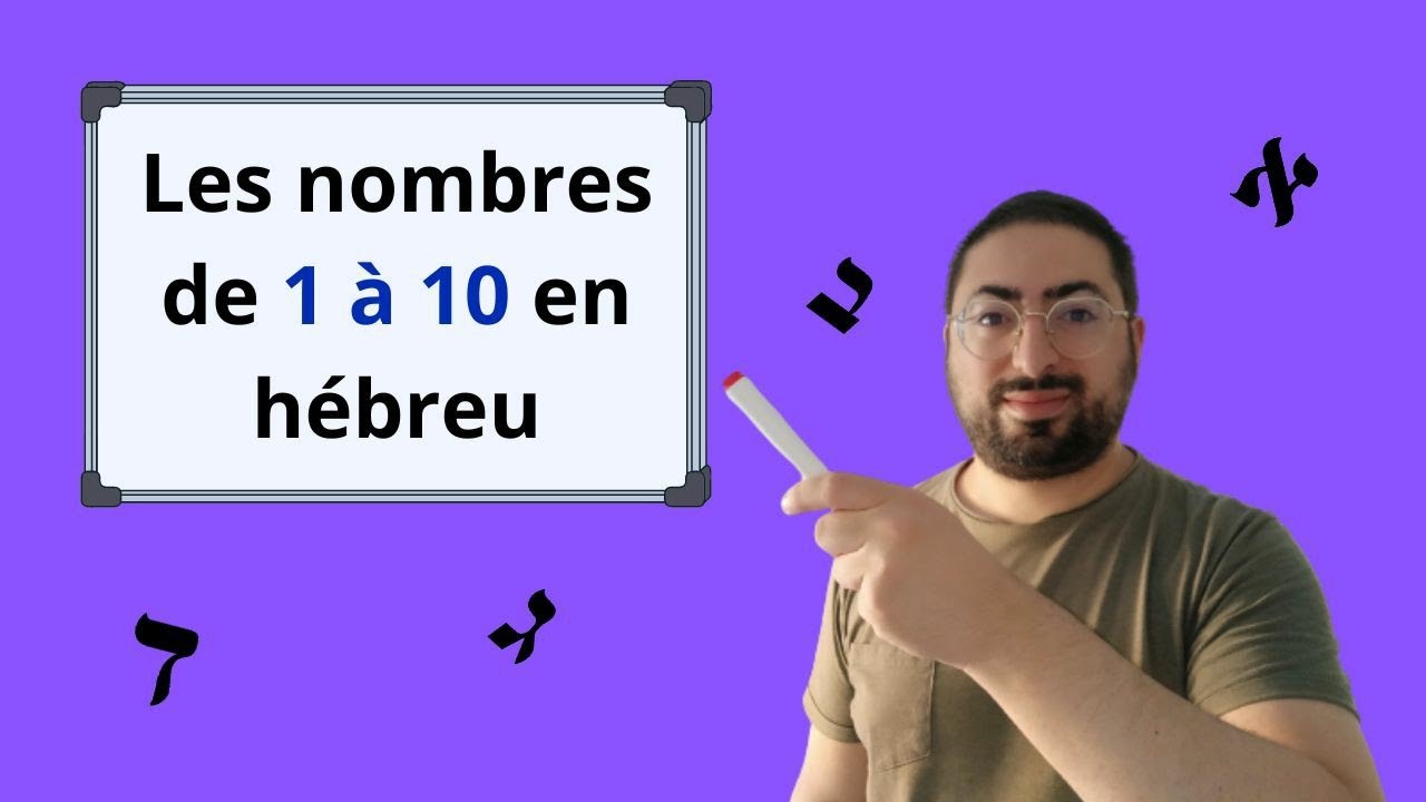 Cours d'hébreu : les nombres de 1 à 10
