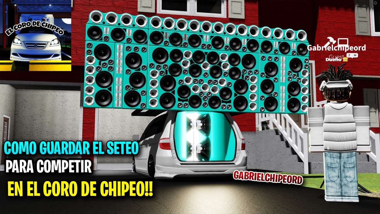 COMO GUARDA EL SETEO PARA COMPETIR EN EL CORO DE CHIPEO