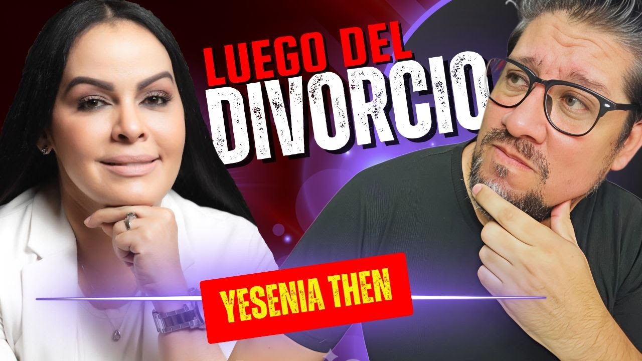 Yesenia Then: ¿víctima o manipuladora? La verdad detrás de su divorcio