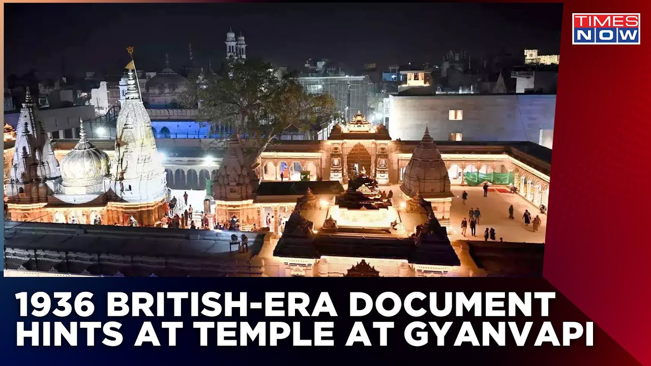 Gyanvapi Mosque Row | Times Now Accesses 1936 British Document | Breaking News