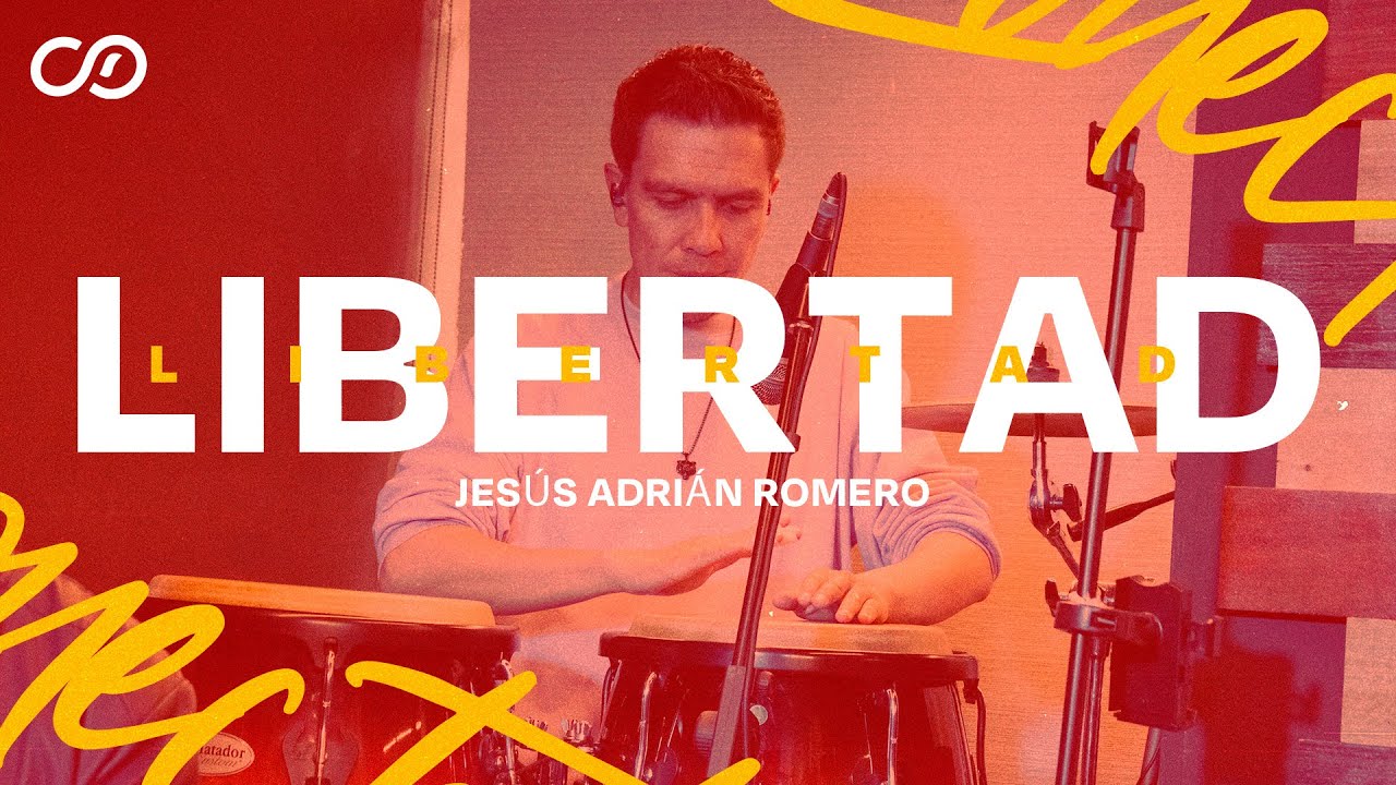 Libertad - Jesús Adrián Romero | Conectados con Dios