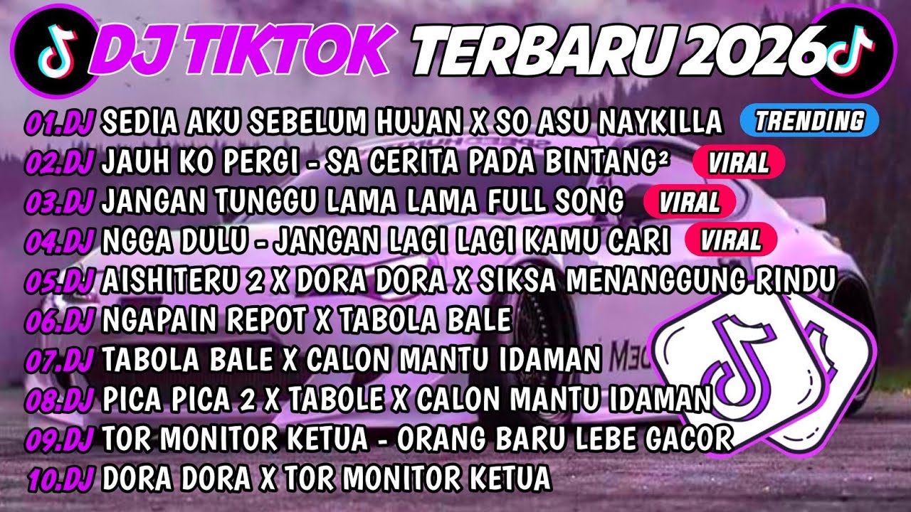 DJ TIKTOK TERBARU 2026🎵DJ SEDIA AKU SEBELUM HUJAN X SO ASU🎵DJ JAUH KO PERGI 