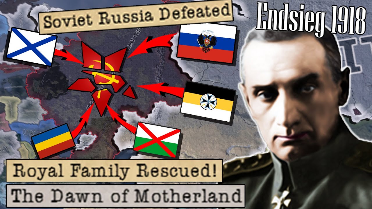 White Russia Wins the Civil War and Restores Russian Glory! Endsieg 1918- Hearts of Iron 4