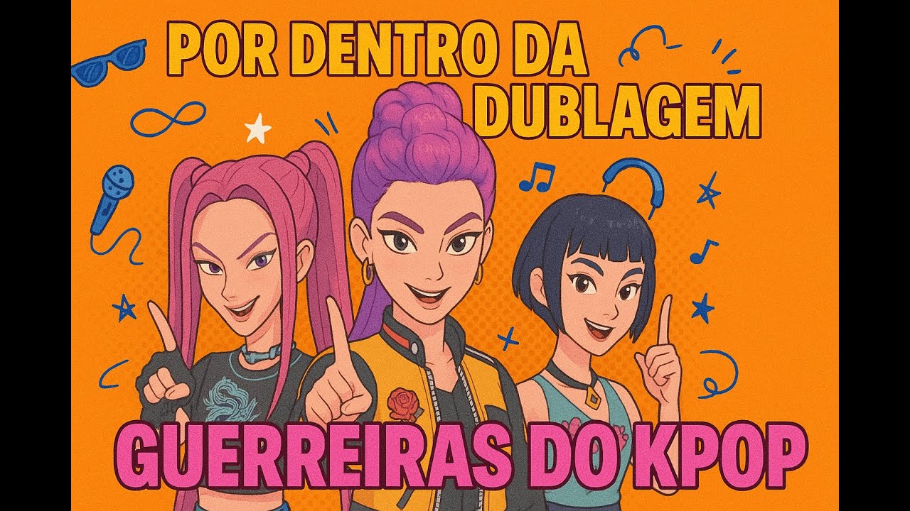 🎙️ POR DENTRO DA DUBLAGEM de GUERREIRAS DO K POP 🎧✨