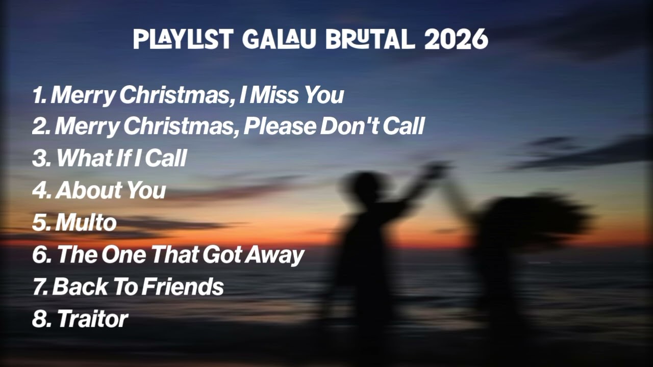 Playlist Gamon Brutal 🥀 | Playlist Galau 2026