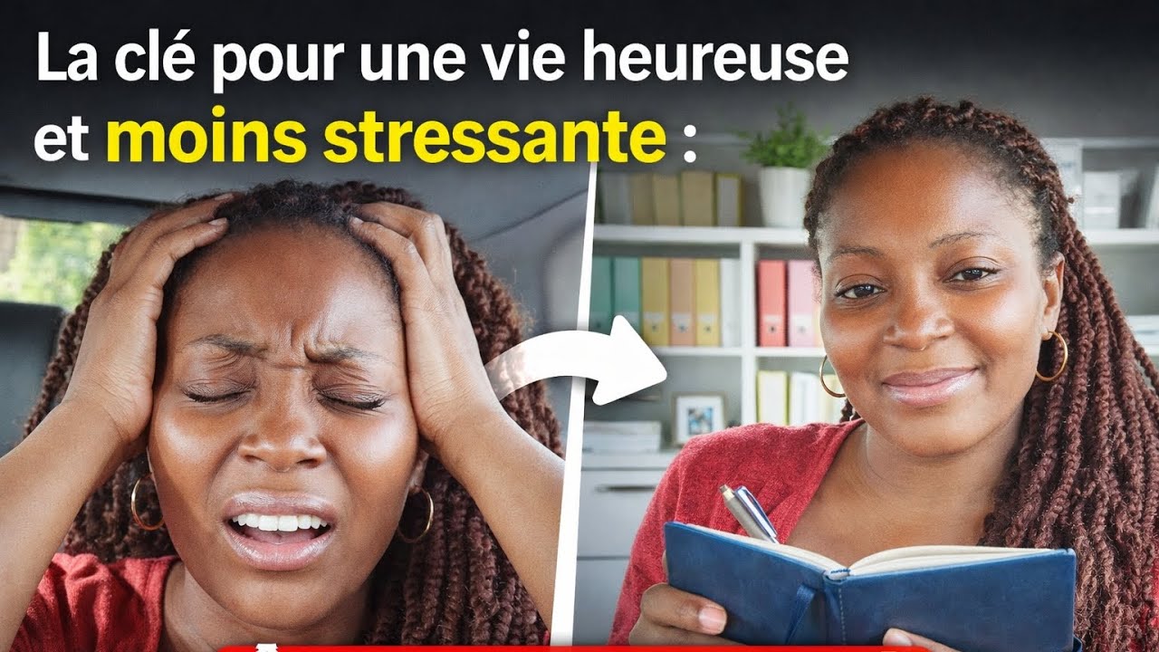 La clé pour une vie heureuse et moins stressante: Être organisé 