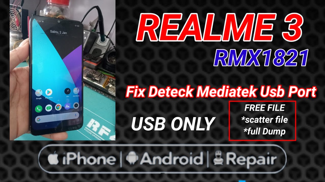 🟢 Realme 3  RMX1821 Matot Fix (Deteck Mediateck Usb Port) Di PC  Tested Usb ONLY.