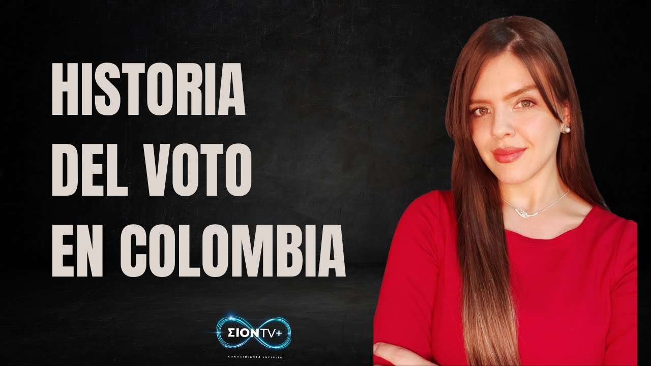 LA HISTORIA DEL VOTO EN COLOMBIA