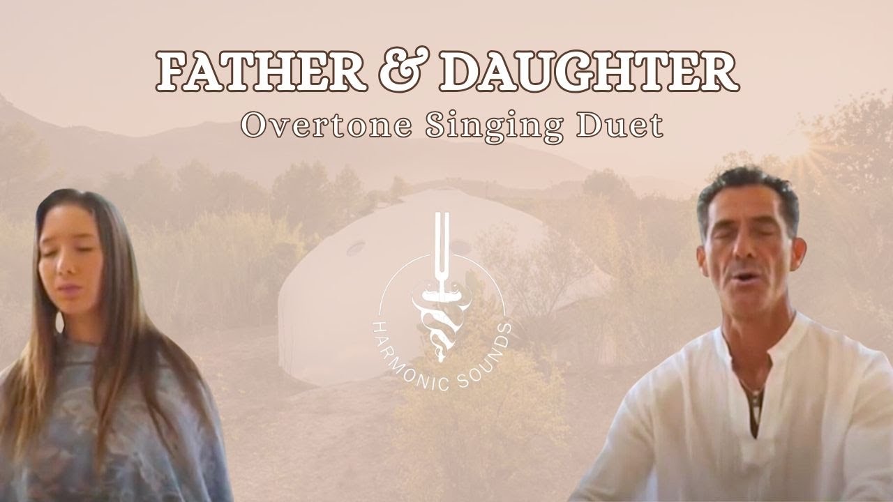 Father & Daughter Overtone Singing Duet: Nestor and Charli Kornblum
