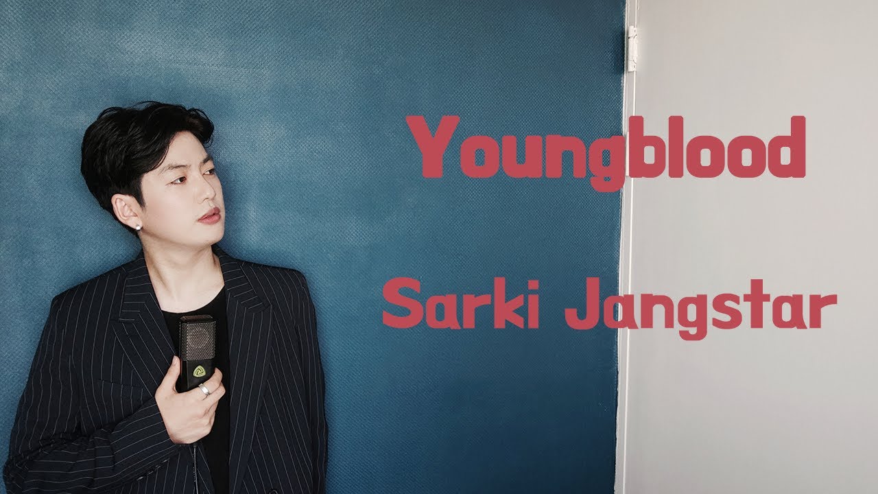 5 Seconds Of Summer - Youngblood (Koreli Sarki Jangstar)
