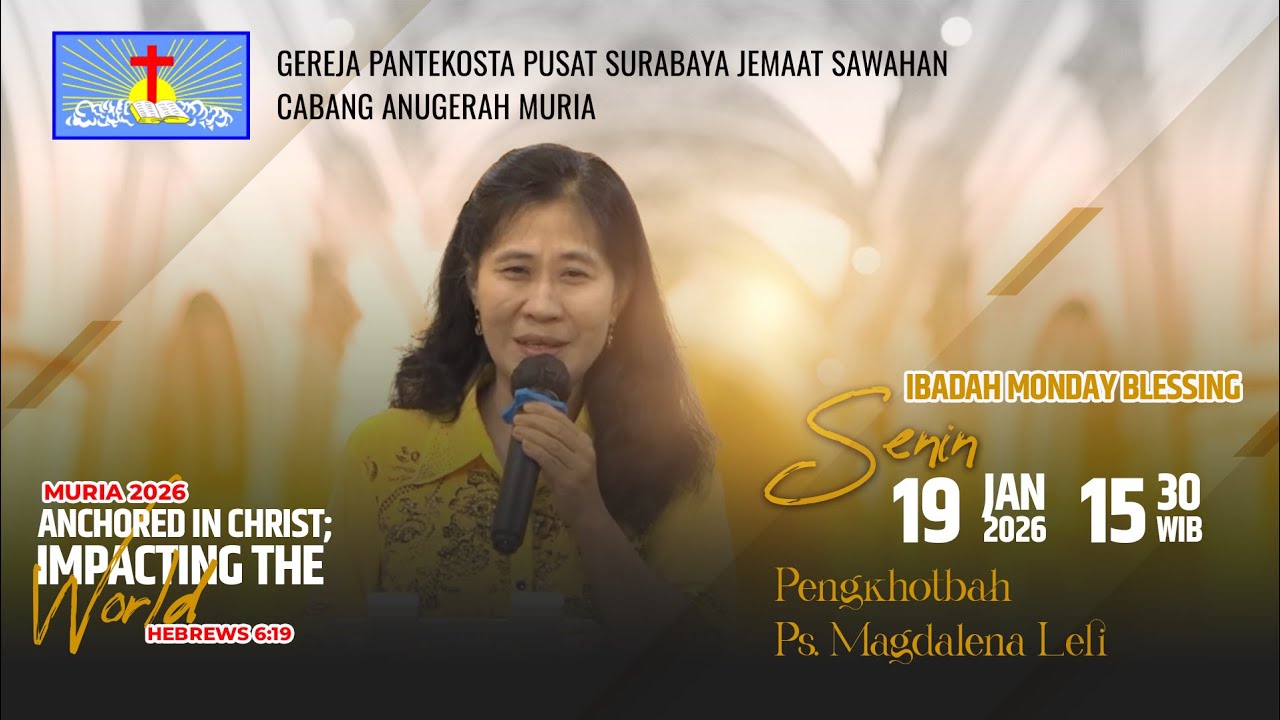 IBADAH UMUM 2 GPPS ANUGERAH MURIA  -  PS. MAGDALENA LELI - 19 JANUARI 2026