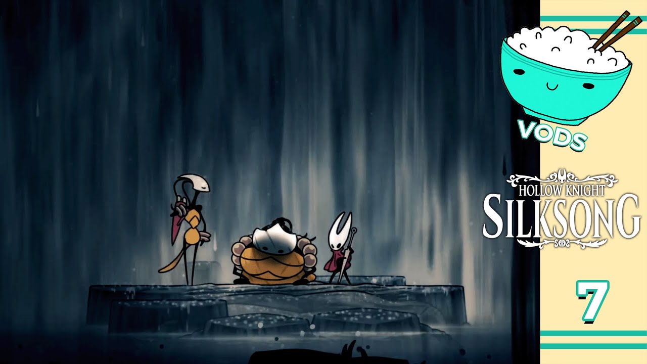 [HookedOnRice] Hollow Knight: Silksong - 7