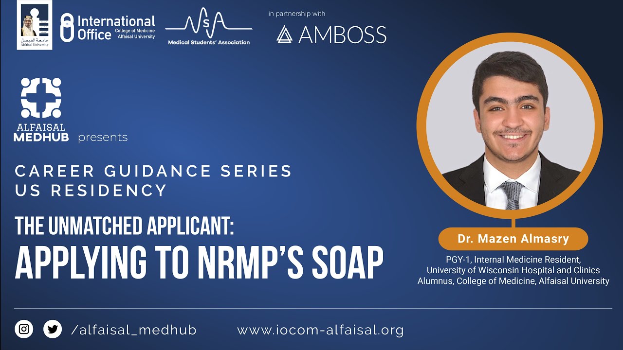 The Unmatched Applicant: Applying to NRMP's SOAP | Talk by Dr. Mazen Almasry