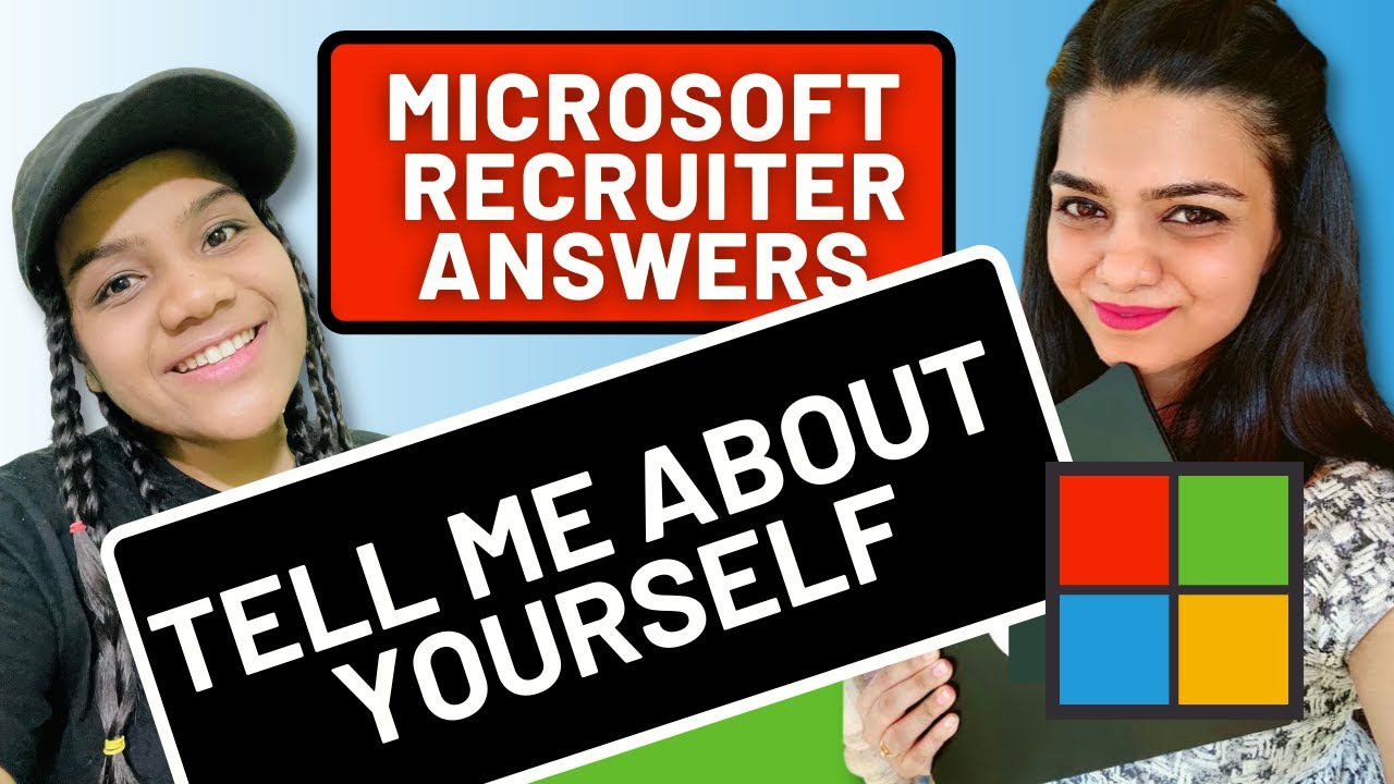 How to Answer Tell Me About Yourself Interview Question by Microsoft Recruiter