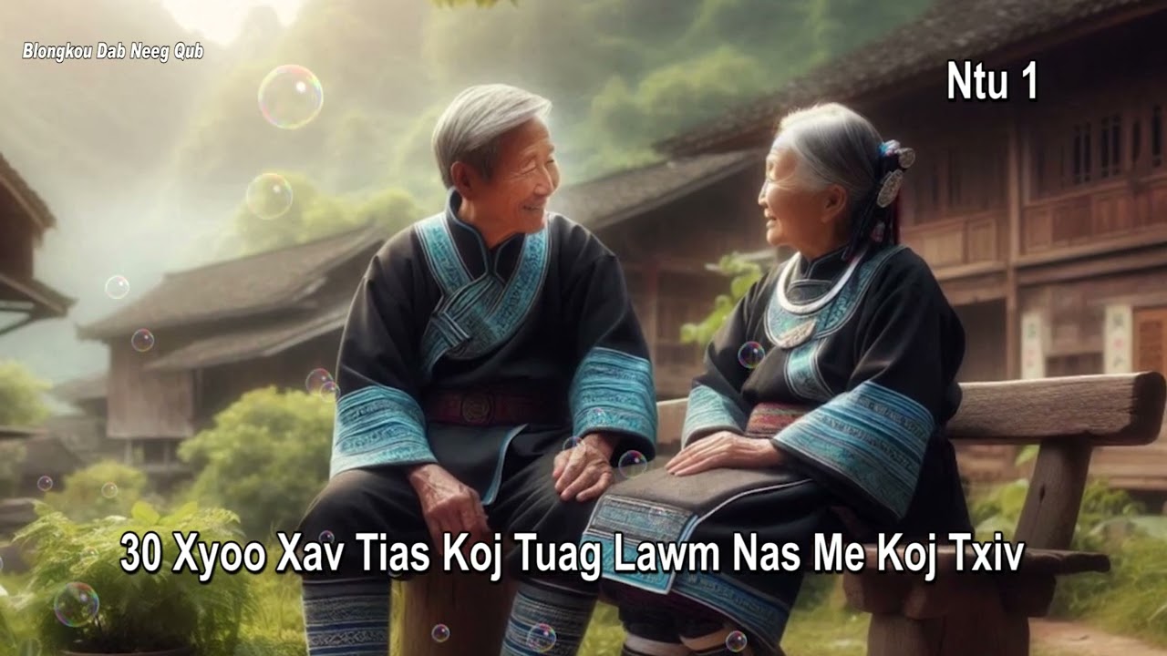 201 30 Xyoo Xav Tias Koj Tuag Lawm Nas Me Koj Txiv Ntu 1