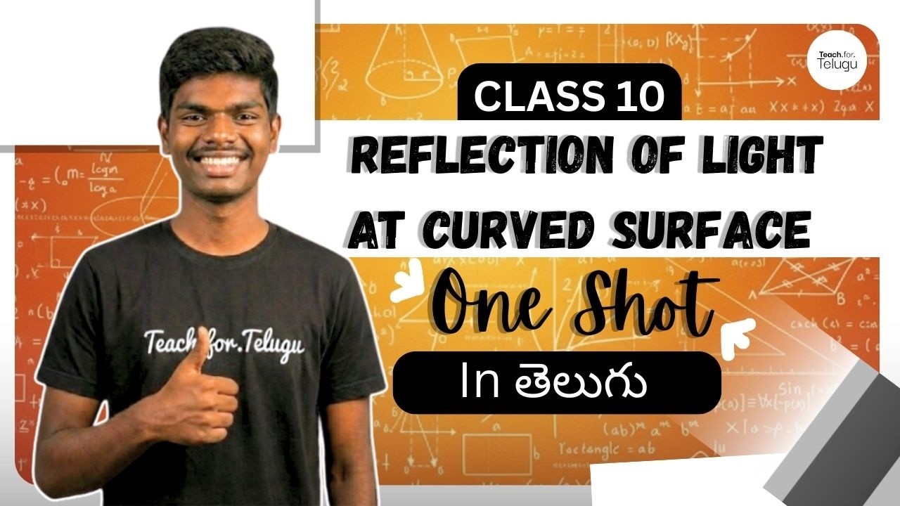 Reflection of Light at Curved Surface  in 35 Minutes🔥| Class 10th | Rapid Revision | Karthik