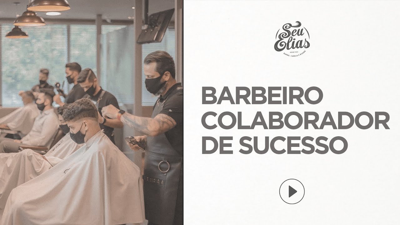 COMO SER UM BARBEIRO COLABORADOR DE SUCESSO by Seu Elias