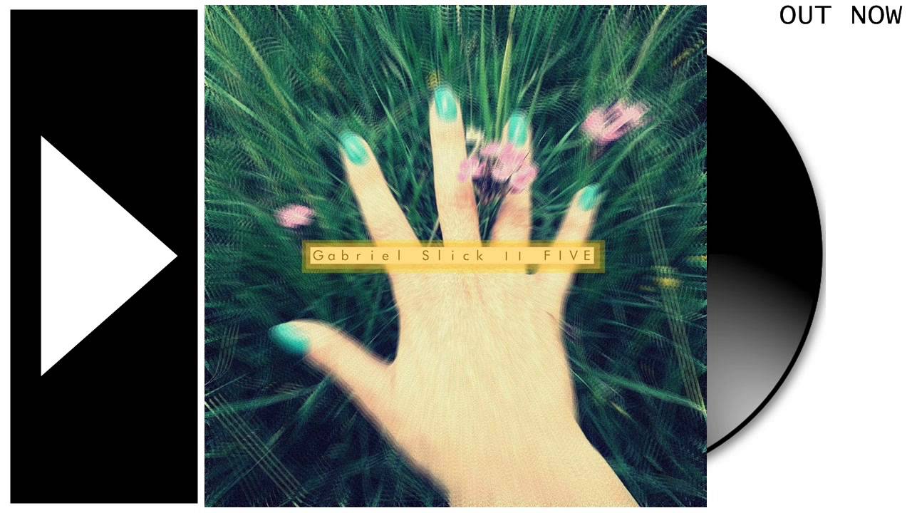 Gabriel Slick - Changes (Original Mix)