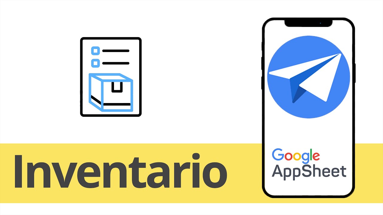 AppSheet Ejemplos 02 - Inventario