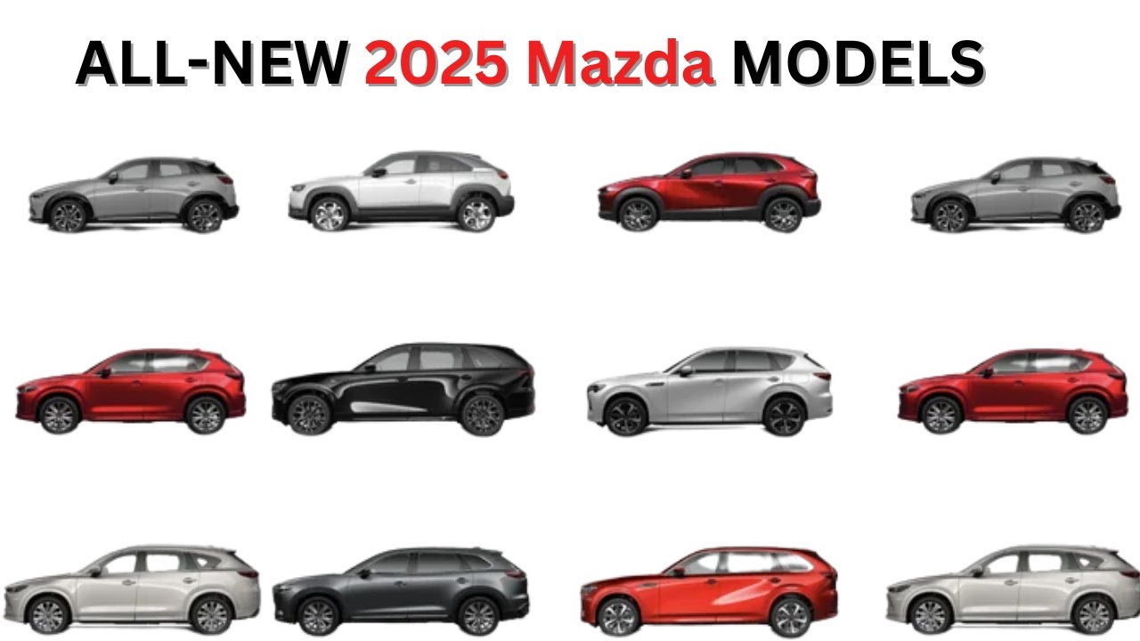 All New 2025 Mazda Models || Mazda Models 2025 Price