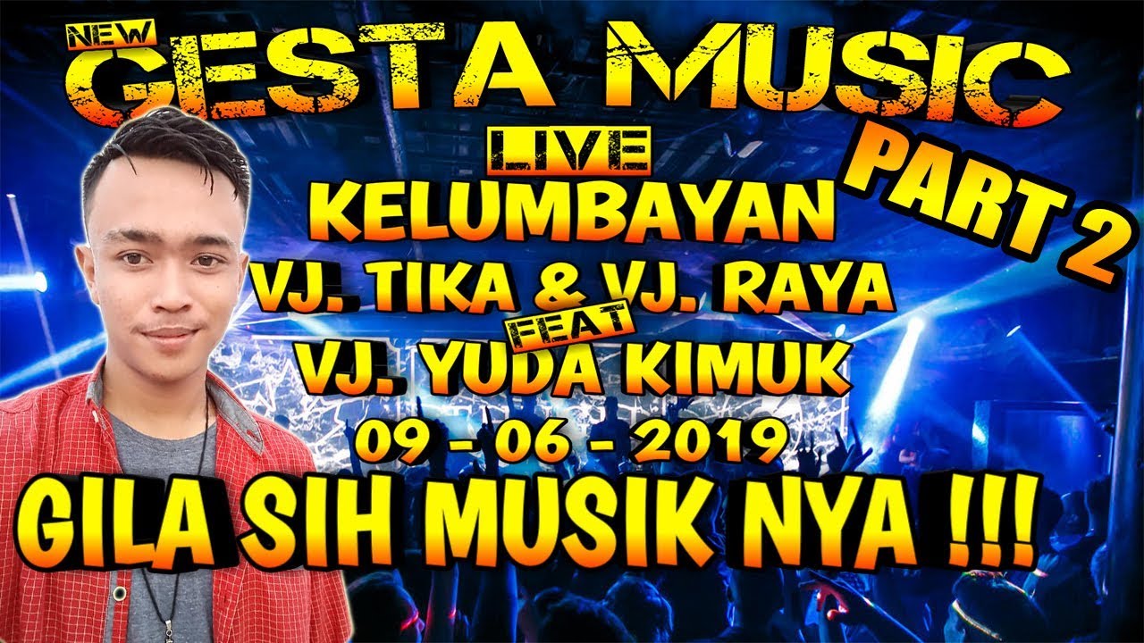 GESTA MUSIC LIVE KELUMBAYAN TANGGAMUS TERBARU 2019 PART 2 || Aahheee