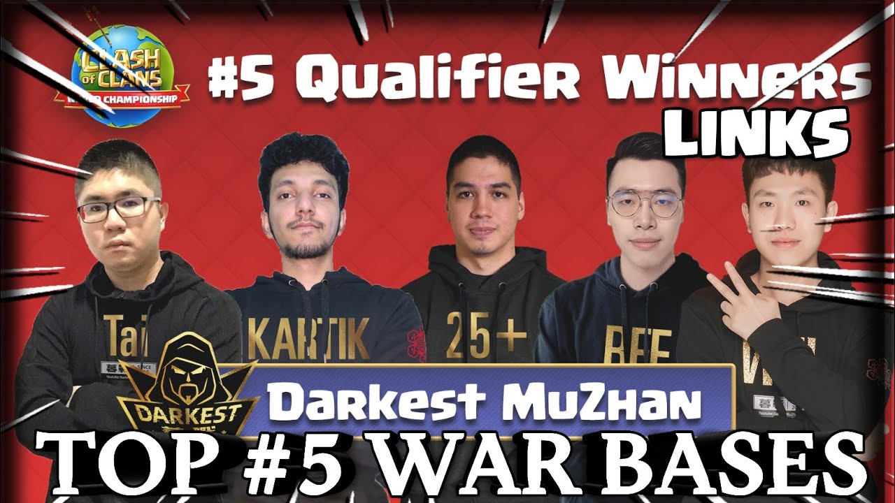 BEST TOP 5 WORLD CHAMPIONSHIP BASES  FROM FINAL : DARKEST MUZHAN vs TRIBE GAMING|| LINKS | COC