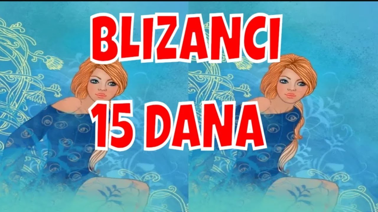 BLIZANCI    MART od 01 do 15 og  tarot tumacenje