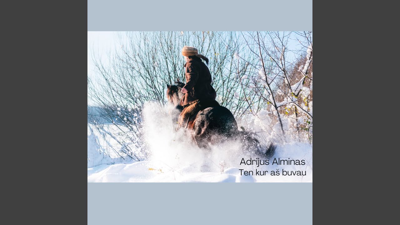 Ten kur aš buvau