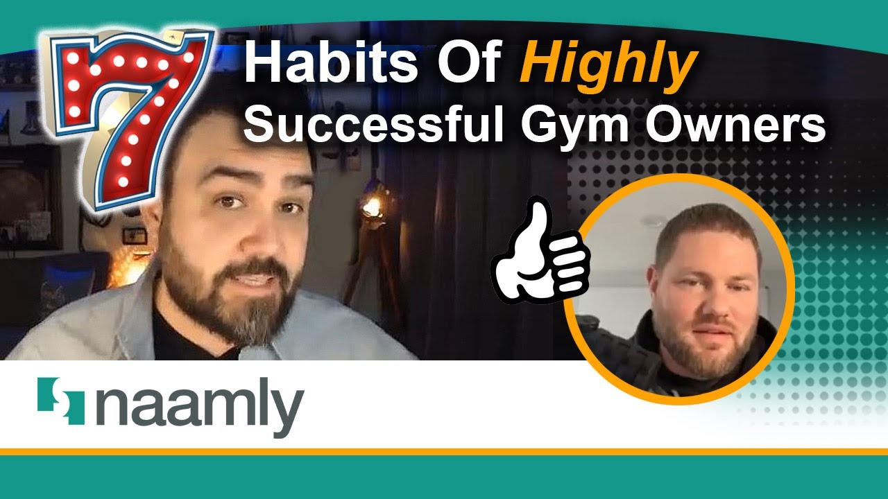 7 Habits Of Highly Successful Gym Owners