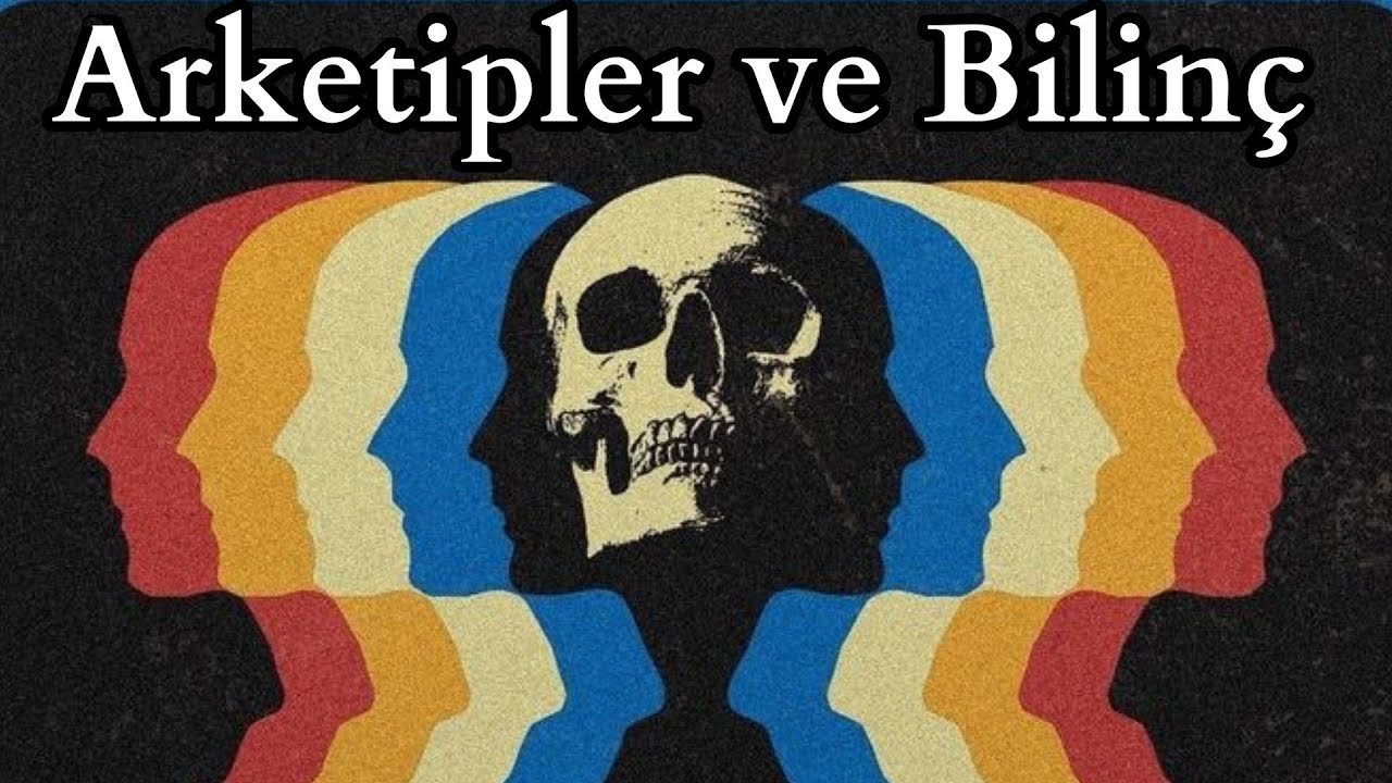 Arketipler nedir?  &mdash; Carl Jung