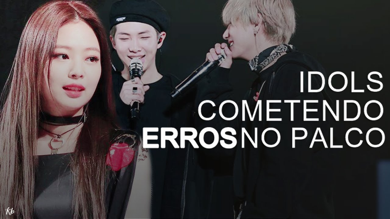 IDOLS COMETENDO ERROS NO PALCO | KPOP BRASIL