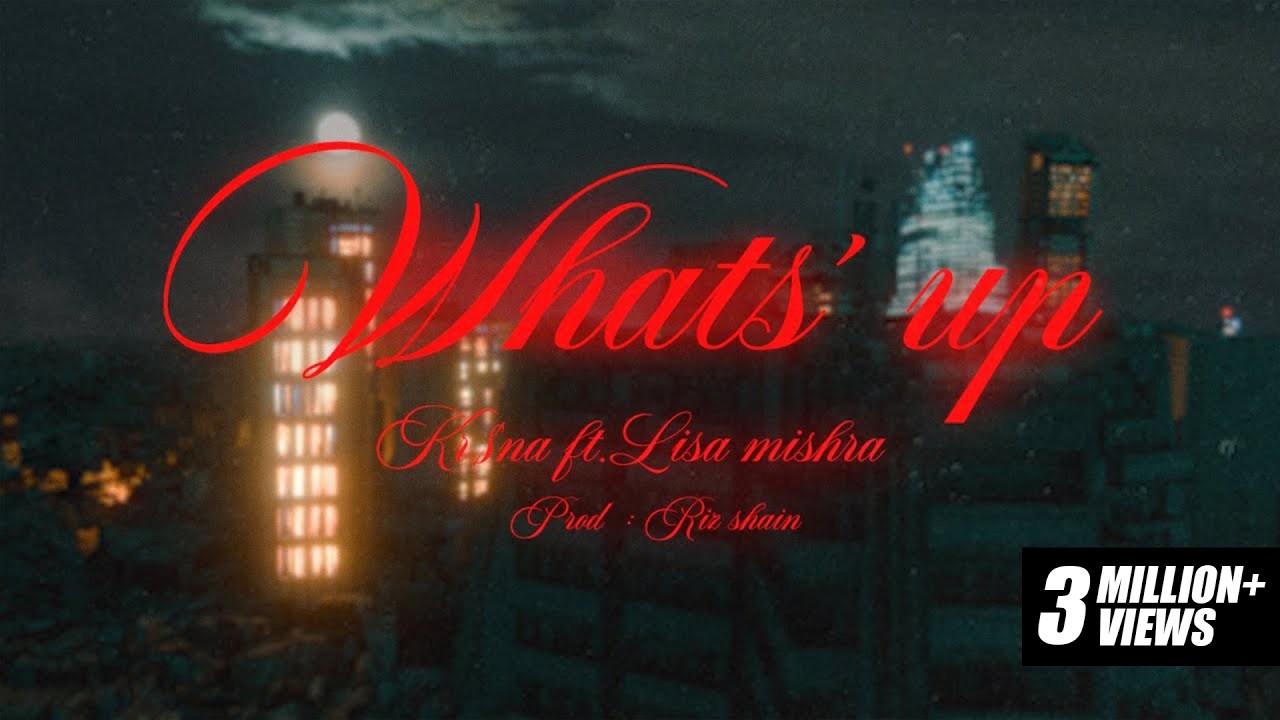 KR$NA ft. Lisa Mishra - What's Up | Official Music Video
