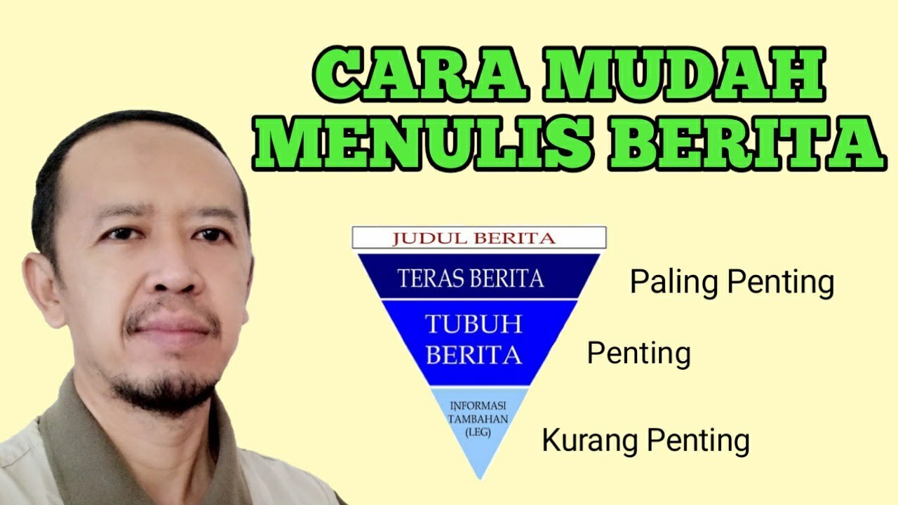 Cara Mudah Menulis Berita / Trik Membuat Berita
