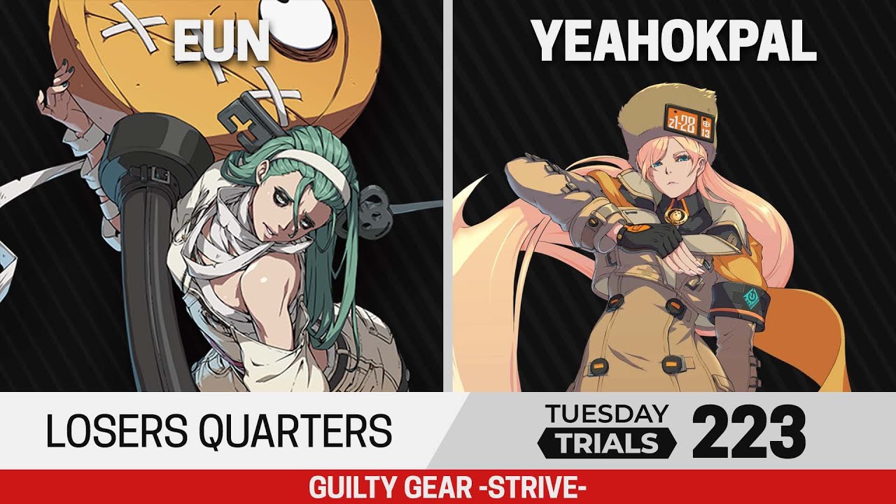 Tuesday Trials 223 GGST Losers Quarters - Eun (A.B.A) vs yeahokpal (Millia, Ky)