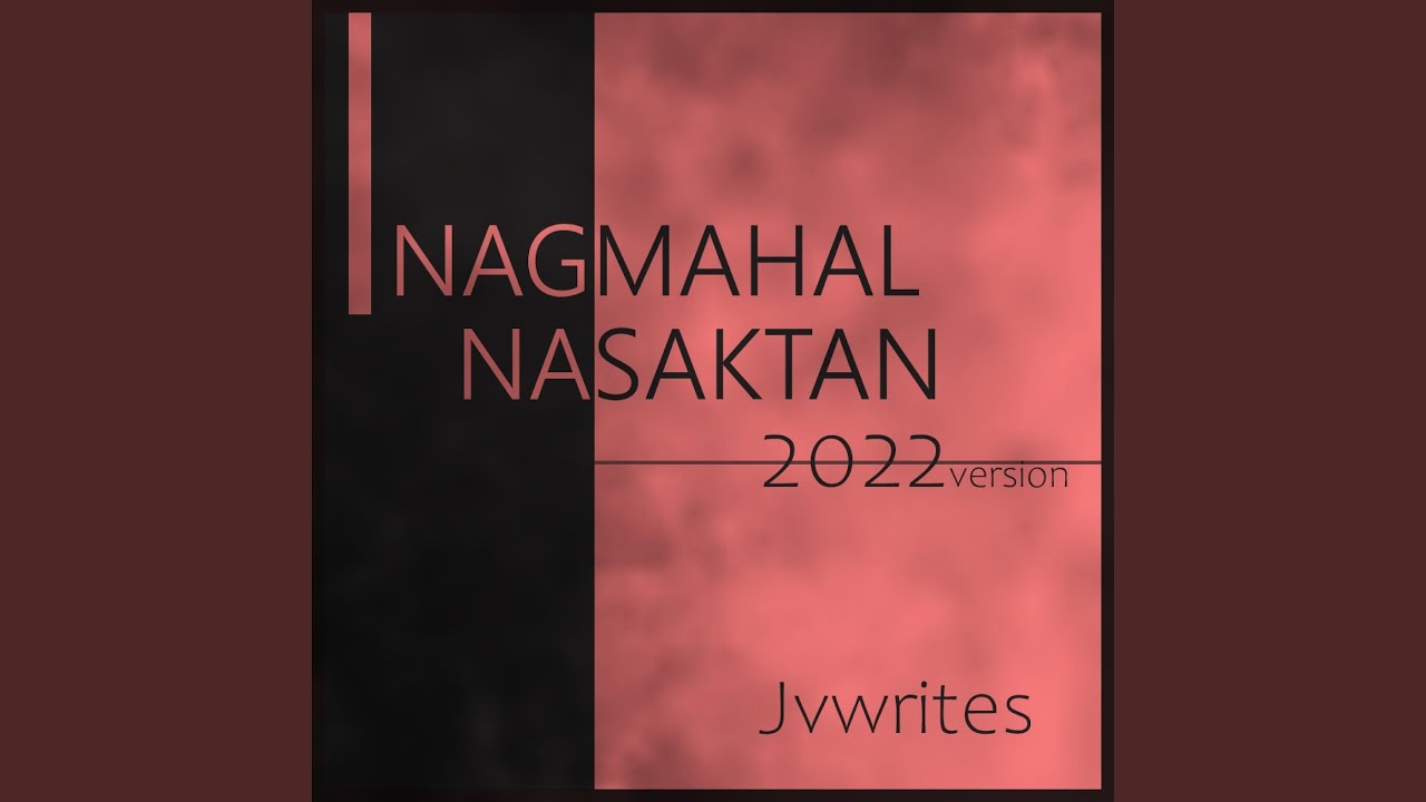 Nagmahal Nasaktan (2022 Version)