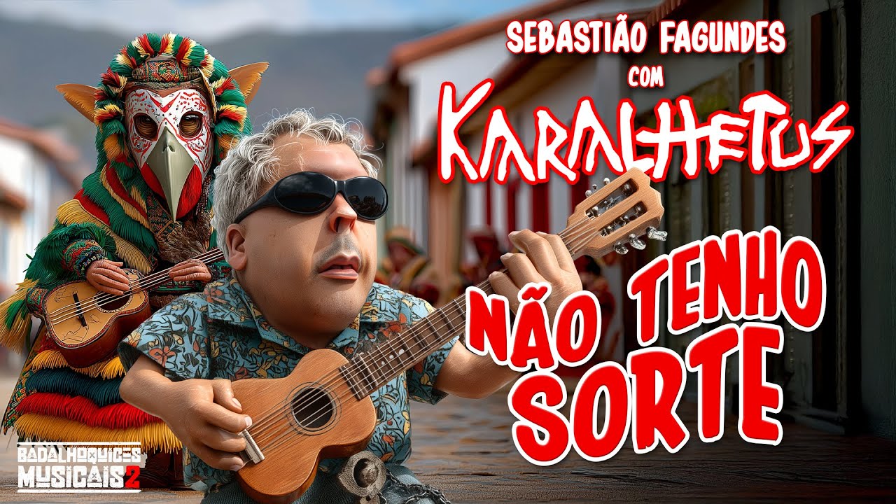 KARALHETUS & SEBASTIÃO FAGUNDES 