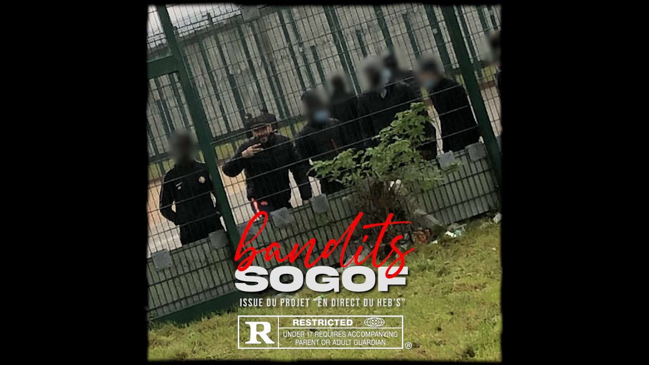 Sogof - Bandits (Clip Officiel)
