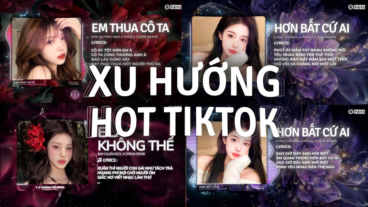 Top 15 Nhạc Trẻ Remix Xu Hướng TikTok Triệu View : Em Thua Cô Ta, Thiệp Hồng Sai Tên, E Là Không Thể