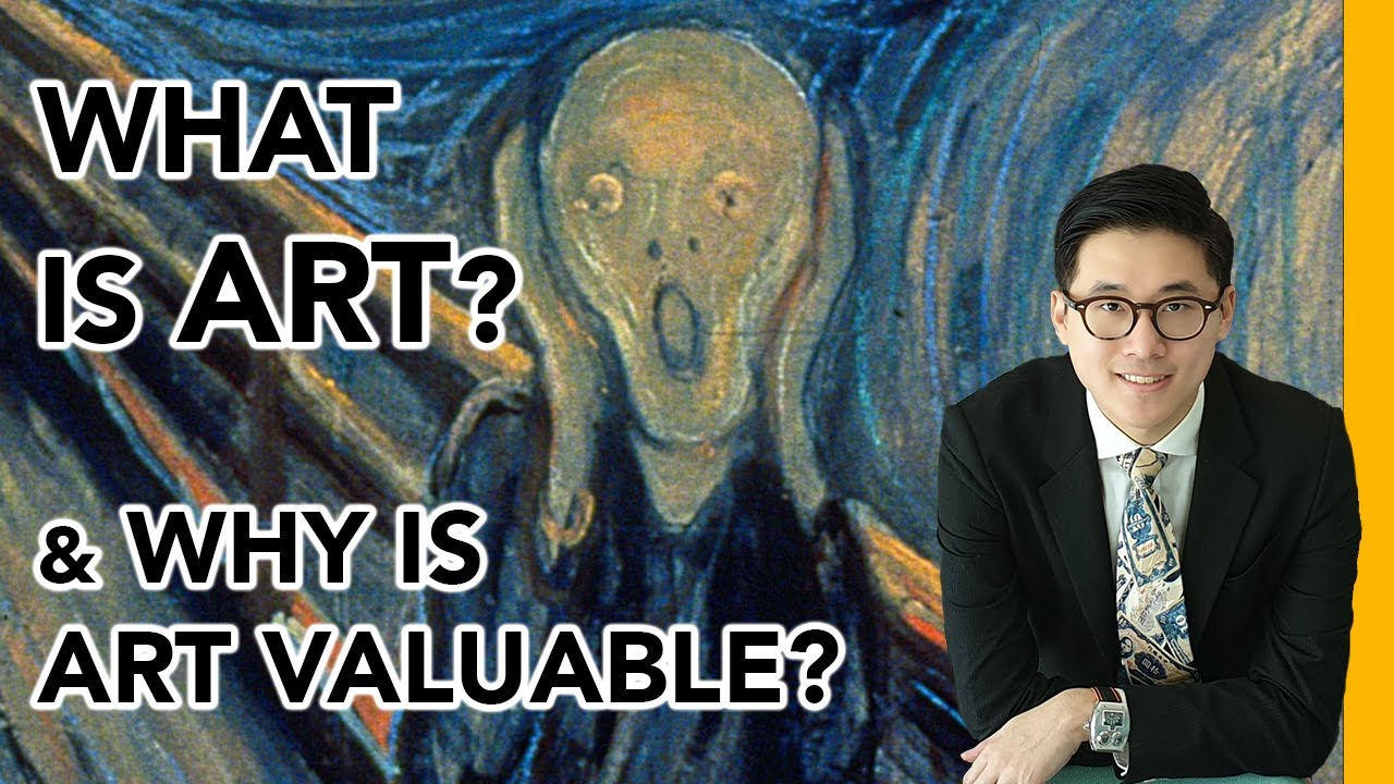 What Makes Something Art & What Makes Art Valuable? | The Philosophical Truth Of Art