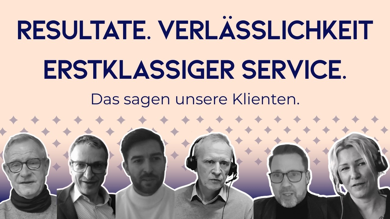 Resultate. Verlässlichkeit. Erstklassiger Service: Das sagen unsere Klienten.