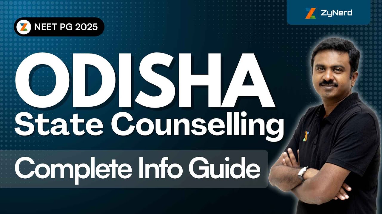 Odisha State Counselling | Complete Info Guide | NEET PG &ndash; 2025