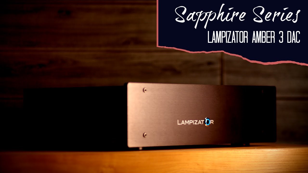 Обзор! ЦАП Lampizator Amber 3 | Серия M3 Sapphire