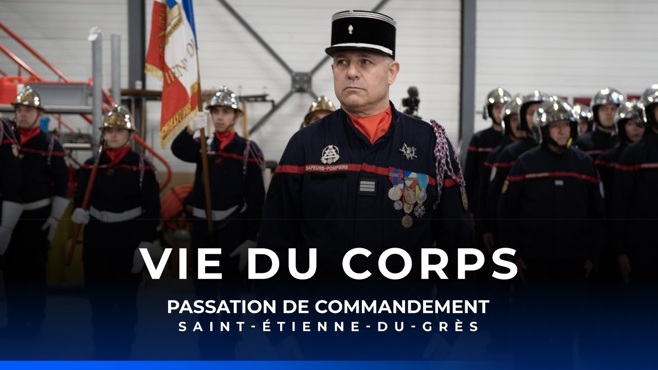 Vie du Corps : passation de commandement au CIS Saint-Étienne-du-Grès