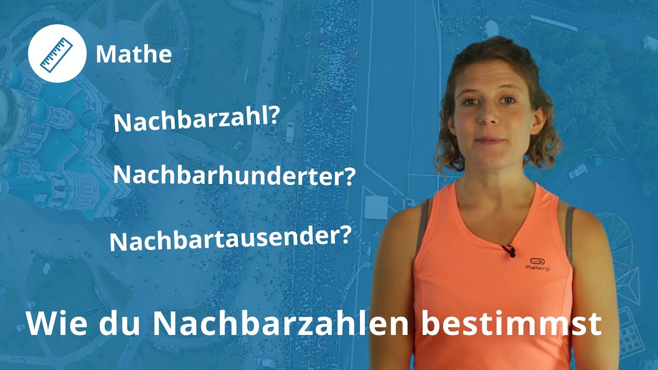 Nachbarzahlen: Was ist das und wie bestimmst du sie? – Mathe | Duden Learnattack