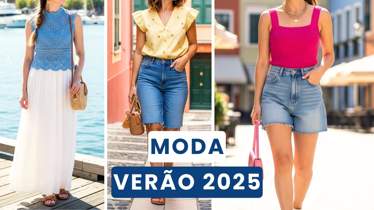 Tend&ecirc;ncias de Moda Ver&atilde;o 2025: looks femininos lindos e elegantes