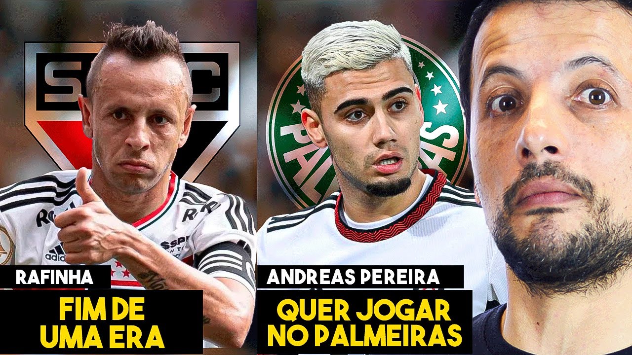 ANDREAS PEREIRA QUER JOGAR NO PALMEIRAS! SÃO PAULO NÃO RENOVA COM RAFINHA