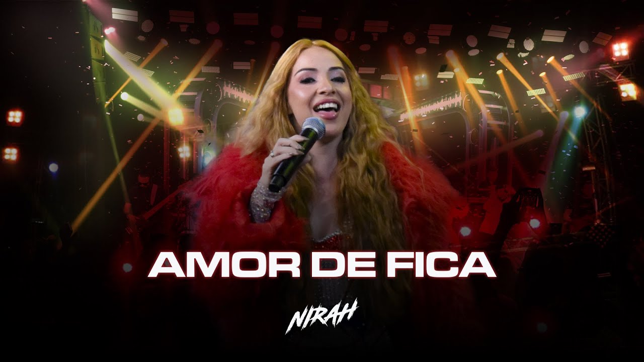 Nirah - Amor de Fica