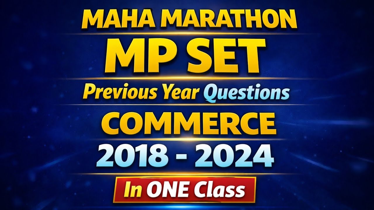 MP SET PYQS PAPER 2ND COMMERCE 2018 AND 2022 MPSET PYQS COMMERCE 
