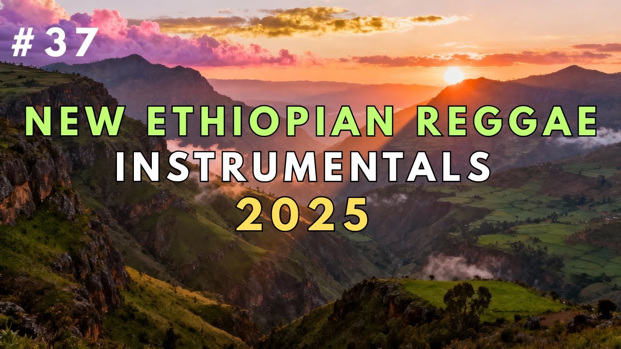 ምርጥ የኢትዮጵያ አዲስ ክላሲካል | Best Ethiopian Reggae Instrumental Nonstop collection 2025