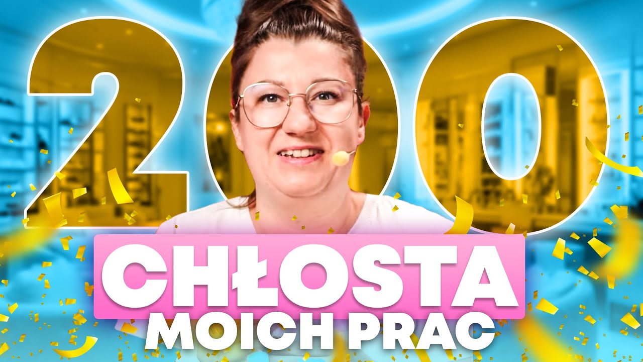 ODCINEK SPECJALNY CHŁOSTAM MOJE PRACE! #200 | CHŁOSTA